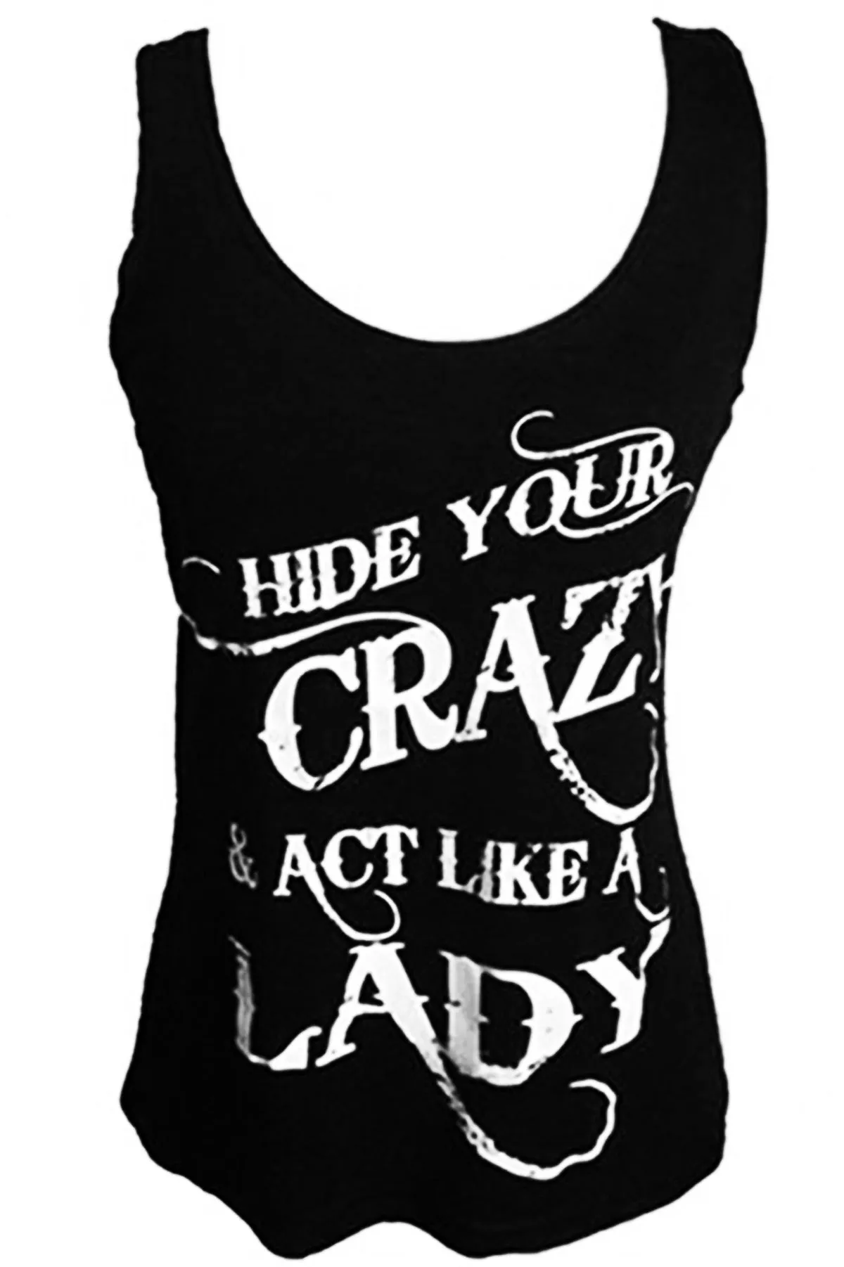 HIDE YOUR CRAZY & ACT LIKE A LADY TANK TOP