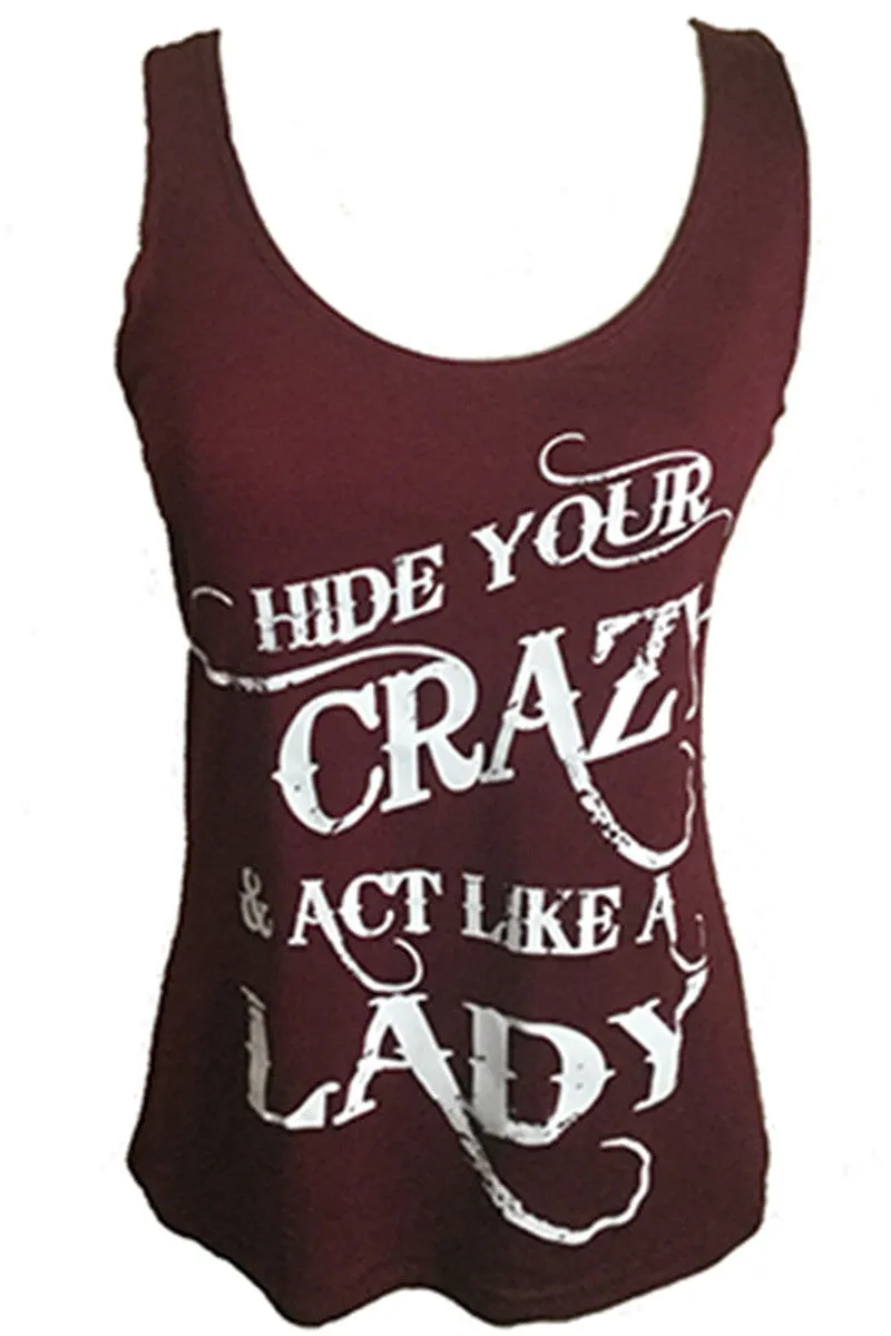 HIDE YOUR CRAZY & ACT LIKE A LADY TANK TOP